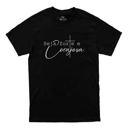 Camiseta Regular Feminina - Seja Forte - Preto